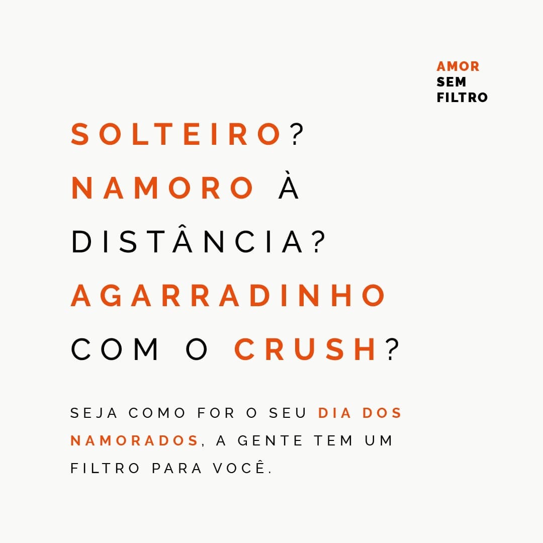 Carrossel: solteiro? namoro à distância? agarradinho com o crush? um filtro para cada status